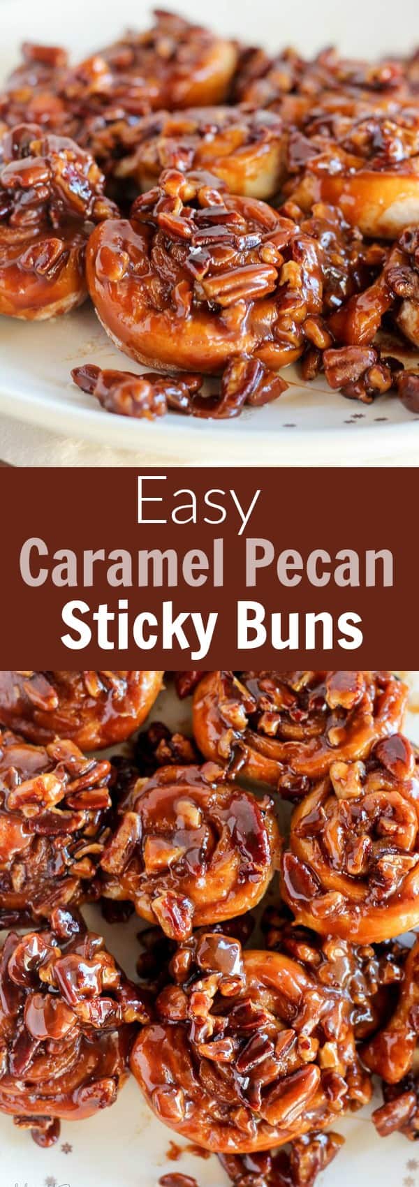 Easy Sticky Buns Celebrating Sweets