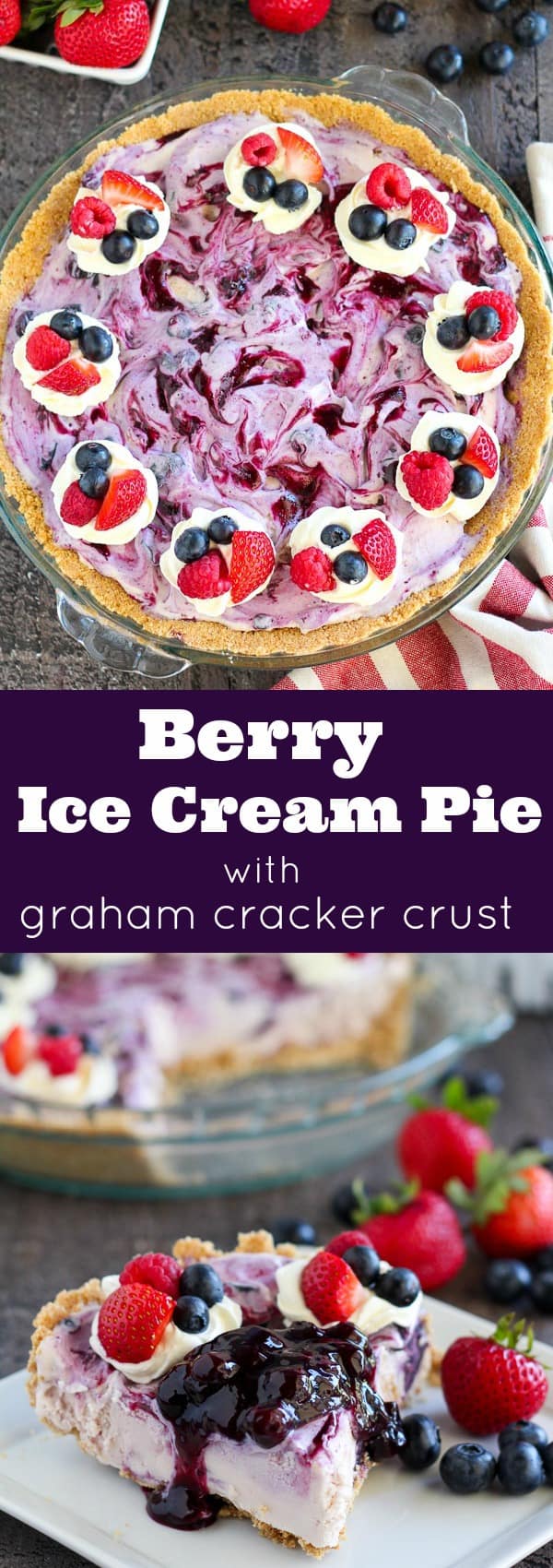 Berry Ice Cream Pie with Graham Cracker Crust