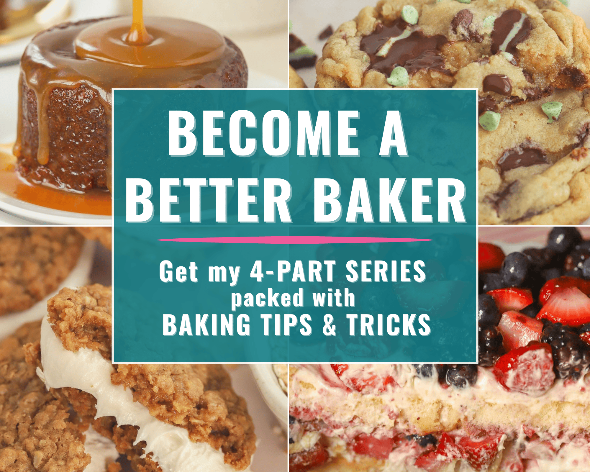 Collage of four baked goods with text overlay "become a better baker".